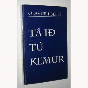 Tá ið tú kemur ( Ta id tu kemur)