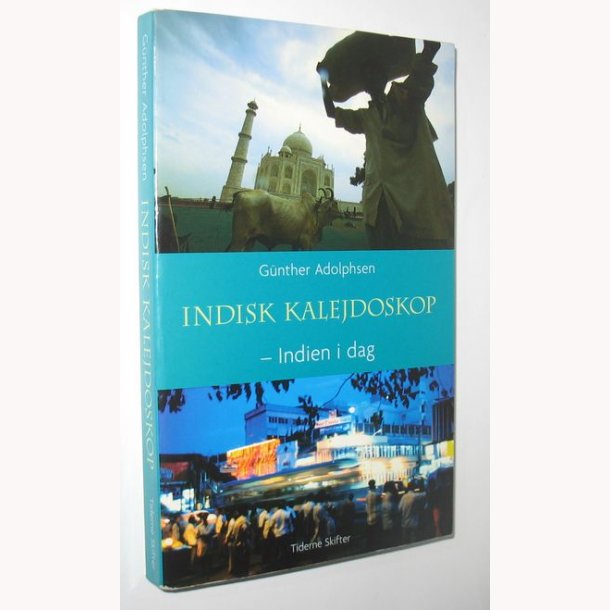 Indisk kalejdoskop - Indien i dag