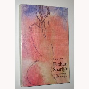 Frkun Snarljós og hennara dýrabra ogn