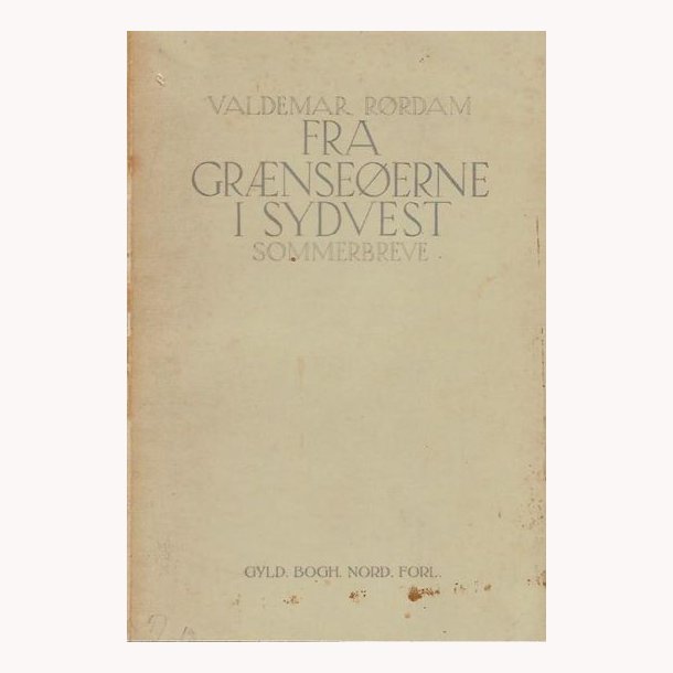 Fra Grnseerne i Sydvest - Sommerbreve