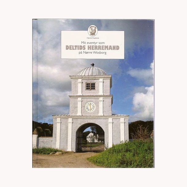 Deltids herremand p Nrre Wosborg