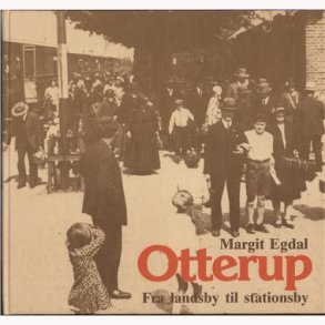 Otterup - Fra landsby til stationsby