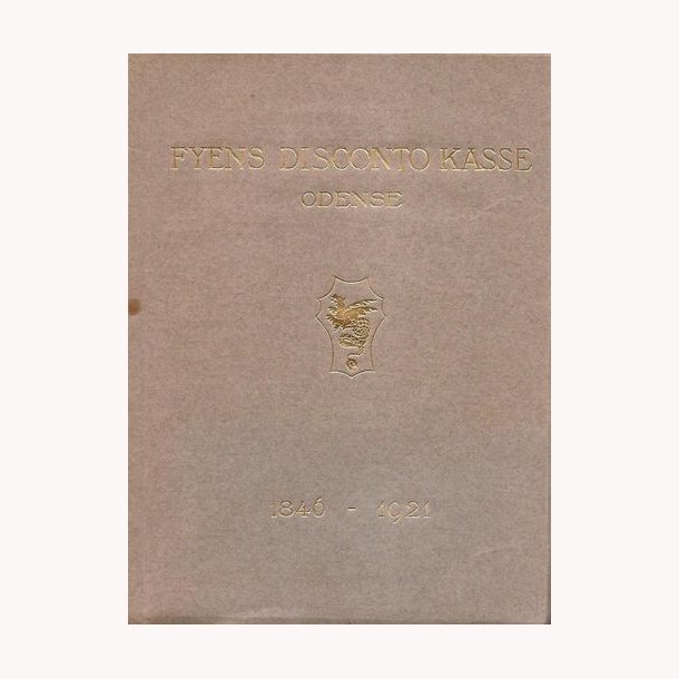 Fyens Disconto Kasse Odense 1846 - 1921