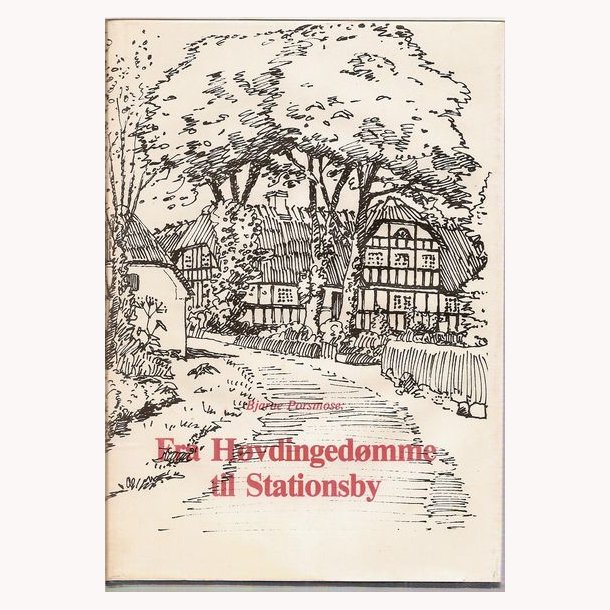 Fra Hvdingedmme til Stationsby