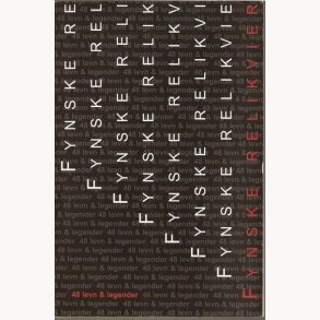 Fynske Relikvier - 48 levn & legender