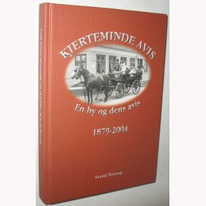 Kjerteminde avis - En by og dens avis 1879-2004