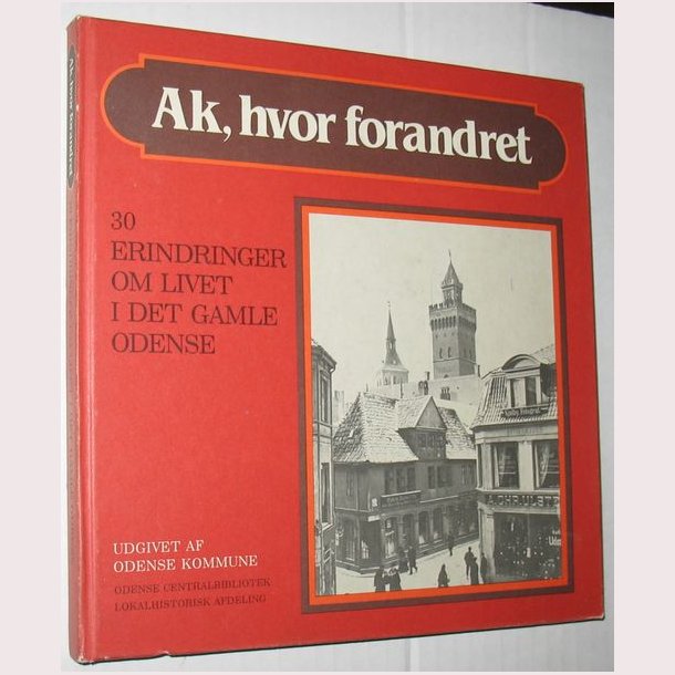Ak, hvor forandret