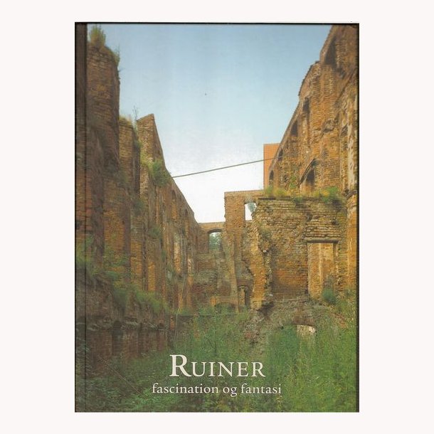 Ruiner fascination og fantasi
