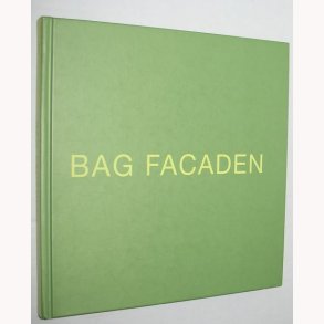 Bag Facaden