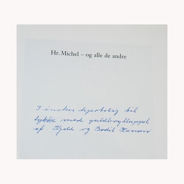 Hr. Michel - og alle de andre - signeret