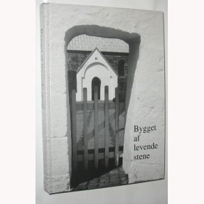 Bygget af levende stene