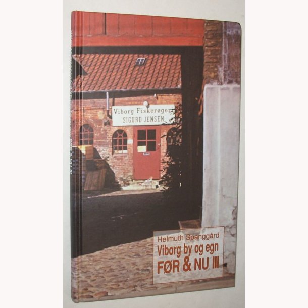 Viborg by og egn Fr &amp; nu lll