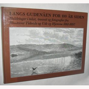 Langs Gudenen for 100 r siden