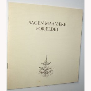 Sagen maa vre forldet