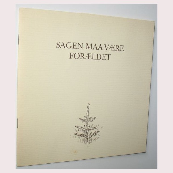 Sagen maa vre forldet