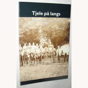 Tjele p langs - egnshistorie og folkeliv 1998