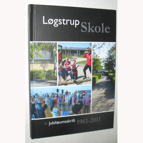 Lgstrup skole - jubilumsskrift 1961-2011