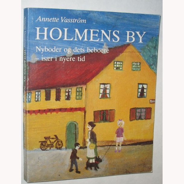 Holmens by - Nyboder og dets beboer