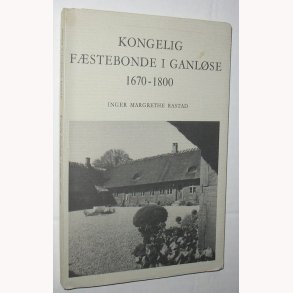 Kongelig fstebonde i Ganlse 1670-1800