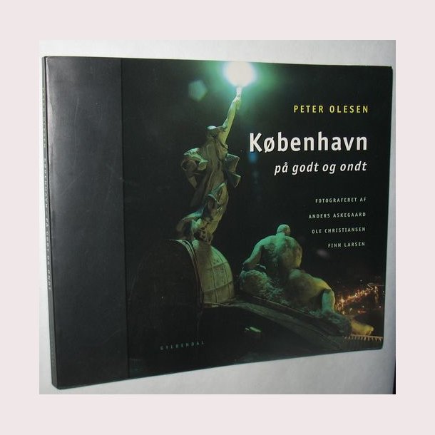 Kbenhavn p godt og ondt