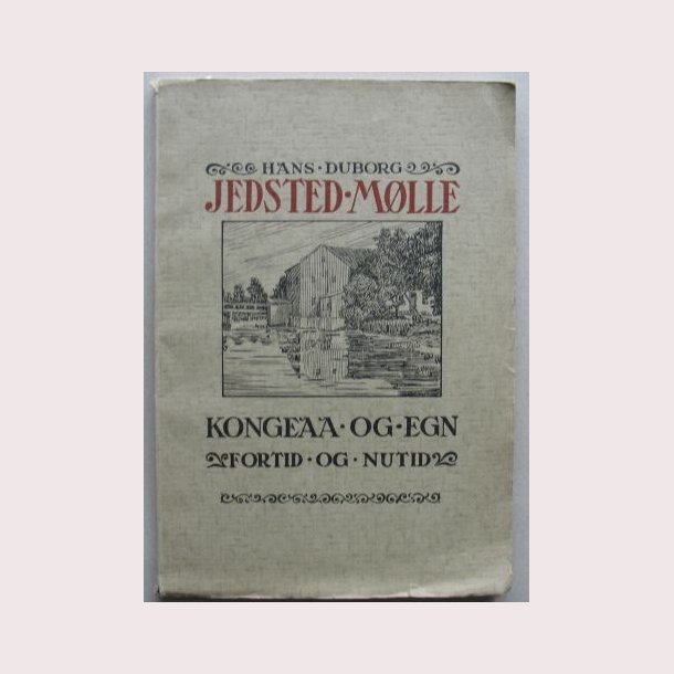 Jedsted Mlle Kongeaa og egn - Fortid og nutid