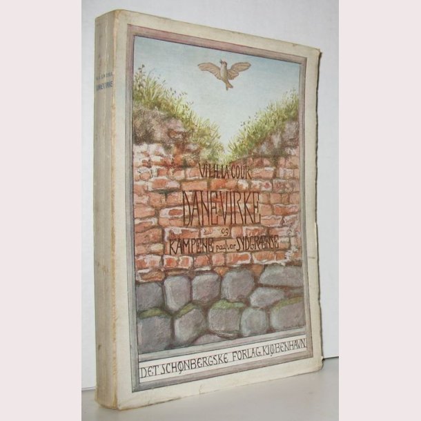 Danevirke og kampene paa vor sydgrnse