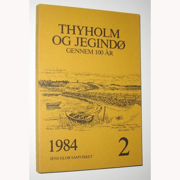Thyholm og Jegind gennem 100 r - 2