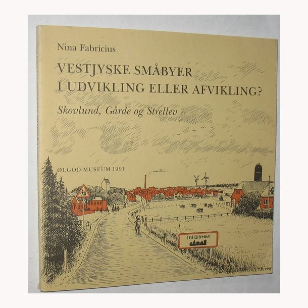 Vestjyske smbyer i udvikling eller afvikling