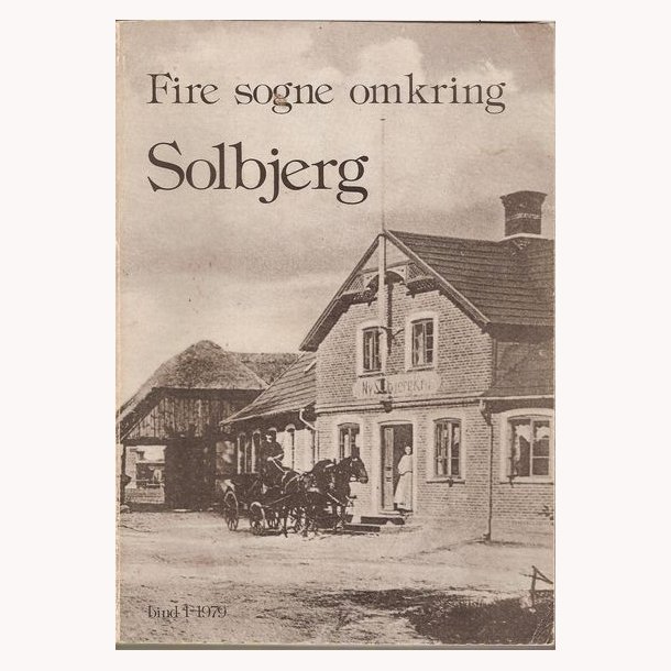 Fire sogne omkring Solbjerg bind 1