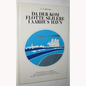 Da der kom flotte sejlere til Aarhus havn