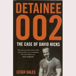Detainee 002 - The case of David Hicks