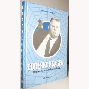 Edderkoppesagen - Danmarks strste kriminalsag