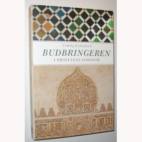 Budbringeren - I Profetens fodspor