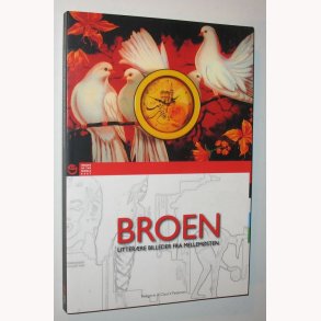 Broen - litterre billeder fra mellemsten