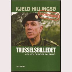 Trusselsbilledet - en koldkriger taler ud