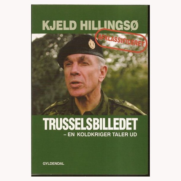 Trusselsbilledet - en koldkriger taler ud