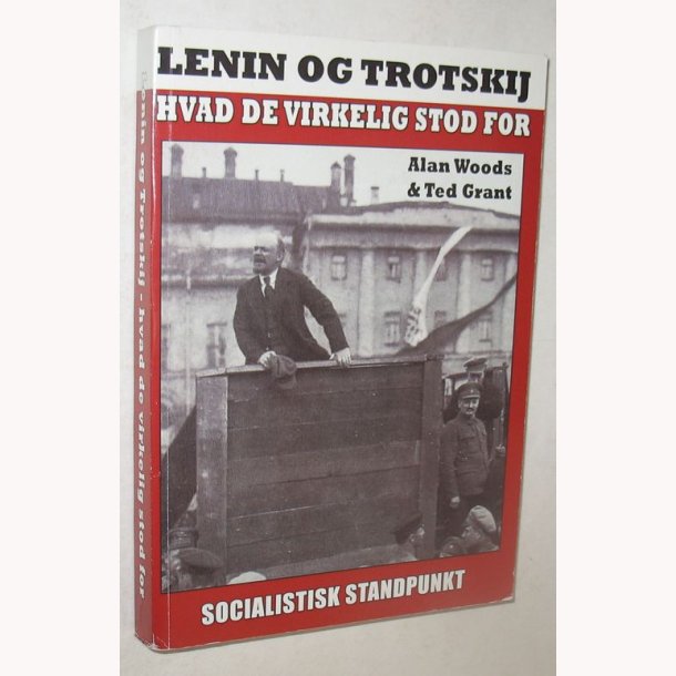 Lenin og Trotskij - hvad de virkelig stod for