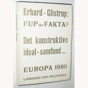 Erhard - Glistrup: Fup eller Fakta?