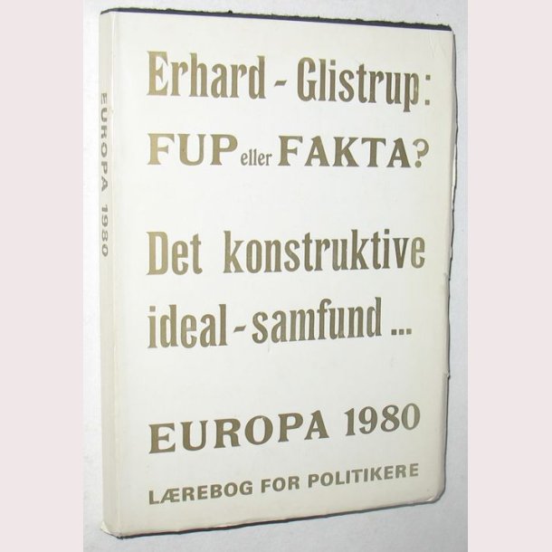 Erhard - Glistrup: Fup eller Fakta?