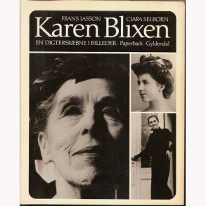 Karen Blixen - En digterskbne i billeder