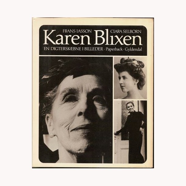 Karen Blixen - En digterskbne i billeder