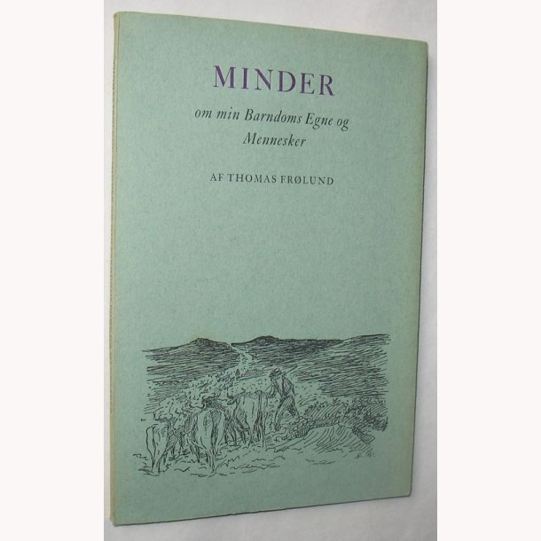 Minder om min Barndoms Egne og Mennesker