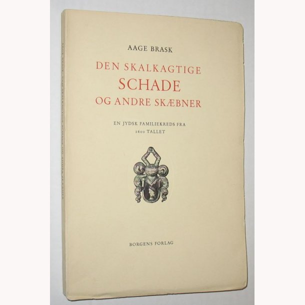 Den skalkagtige Schade og andre skbner