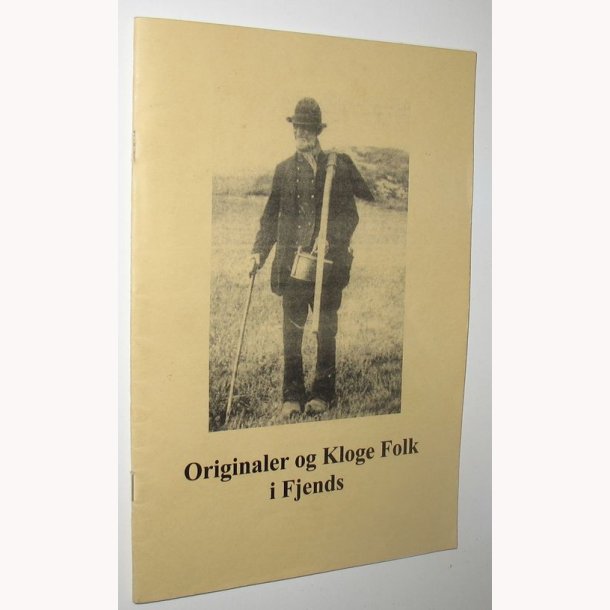 Originaler og Kloge Folk i Fjends