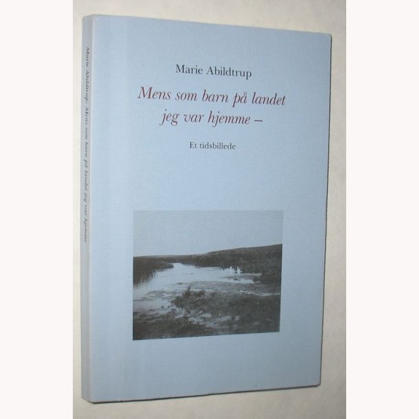 Mens som barn p landet jeg var hjemme