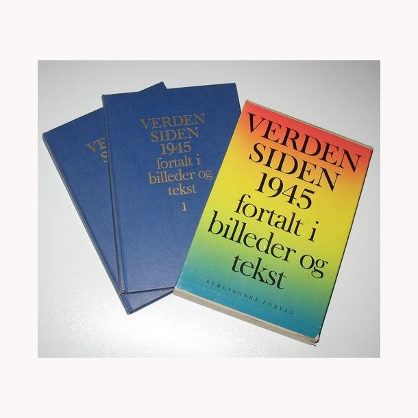 Verden siden 1945 fortalt i billeder og tekst