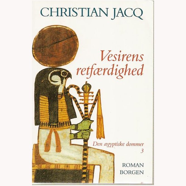 Visirens retfrdighed - Den gyptiske dommer 3: Christian Jacq 