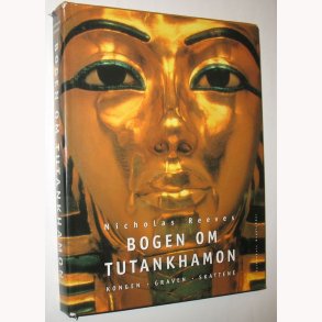 Bogen om Tutankhamon - kongen, graven skatterne
