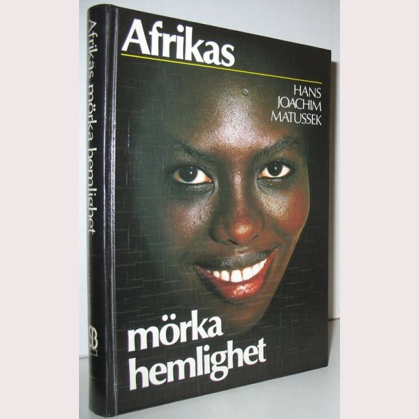 Afrikas m&ouml;rka hemlighet