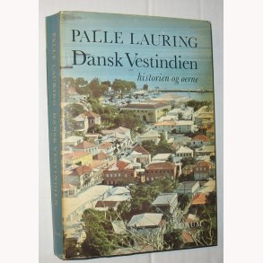 Dansk Vestindien - historien og en